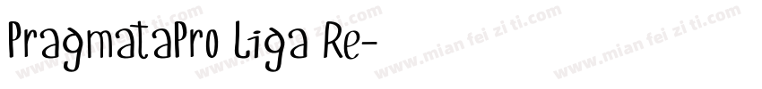 PragmataPro Liga Re字体转换